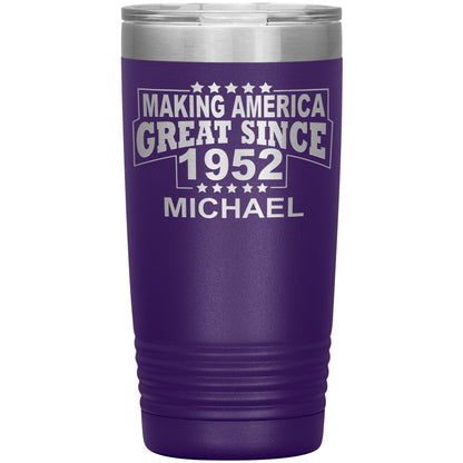 Making America Great Since 1952 Tumbler