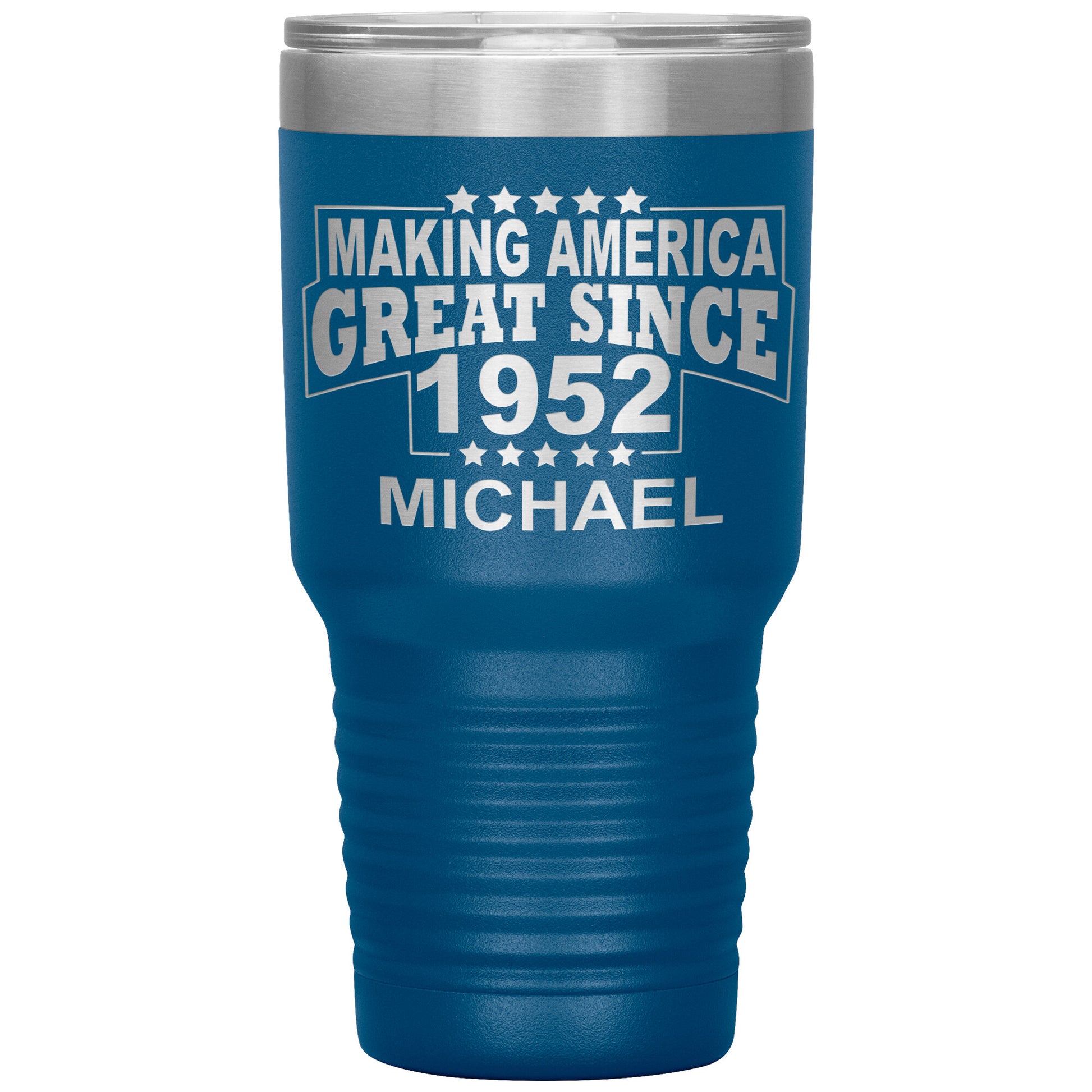 Making America Great Since 1952 Tumbler