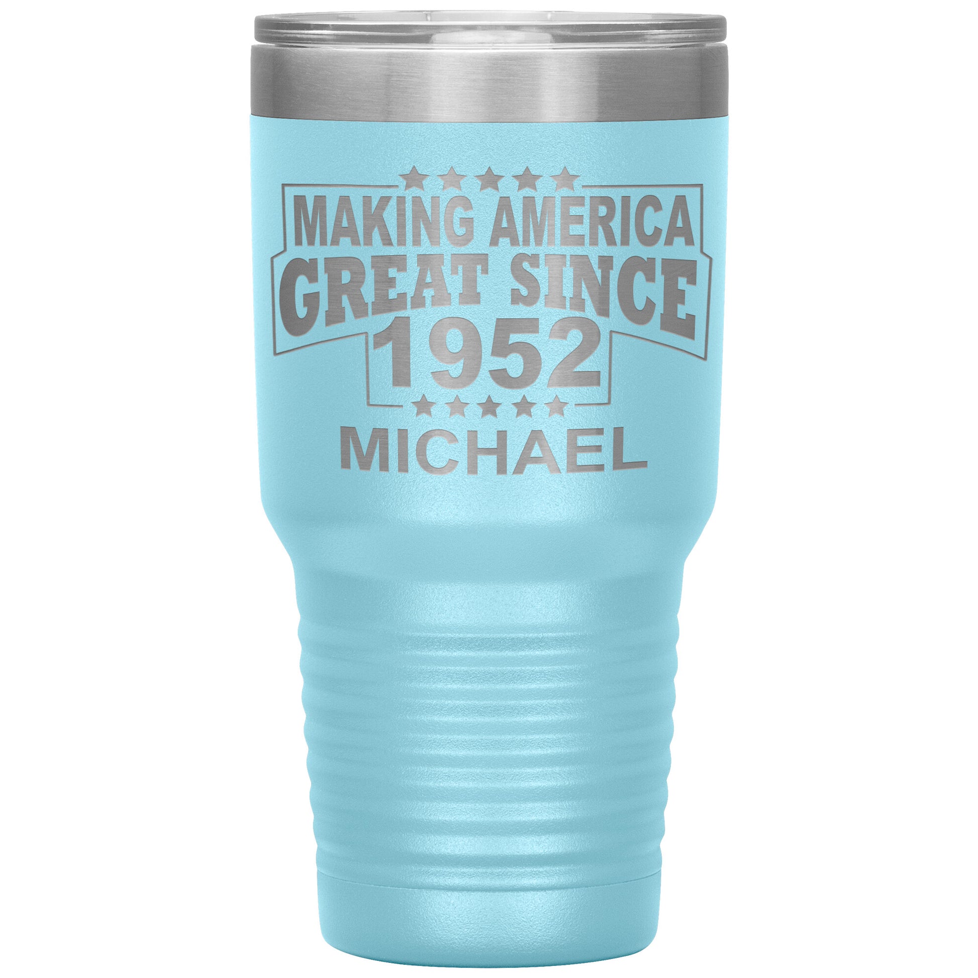 Making America Great Since 1952 Tumbler