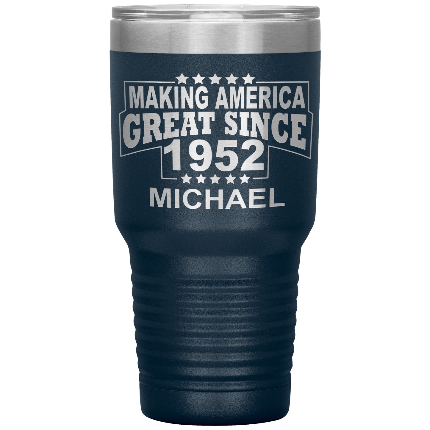 Making America Great Since 1952 Tumbler