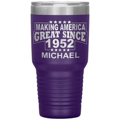 Making America Great Since 1952 Tumbler
