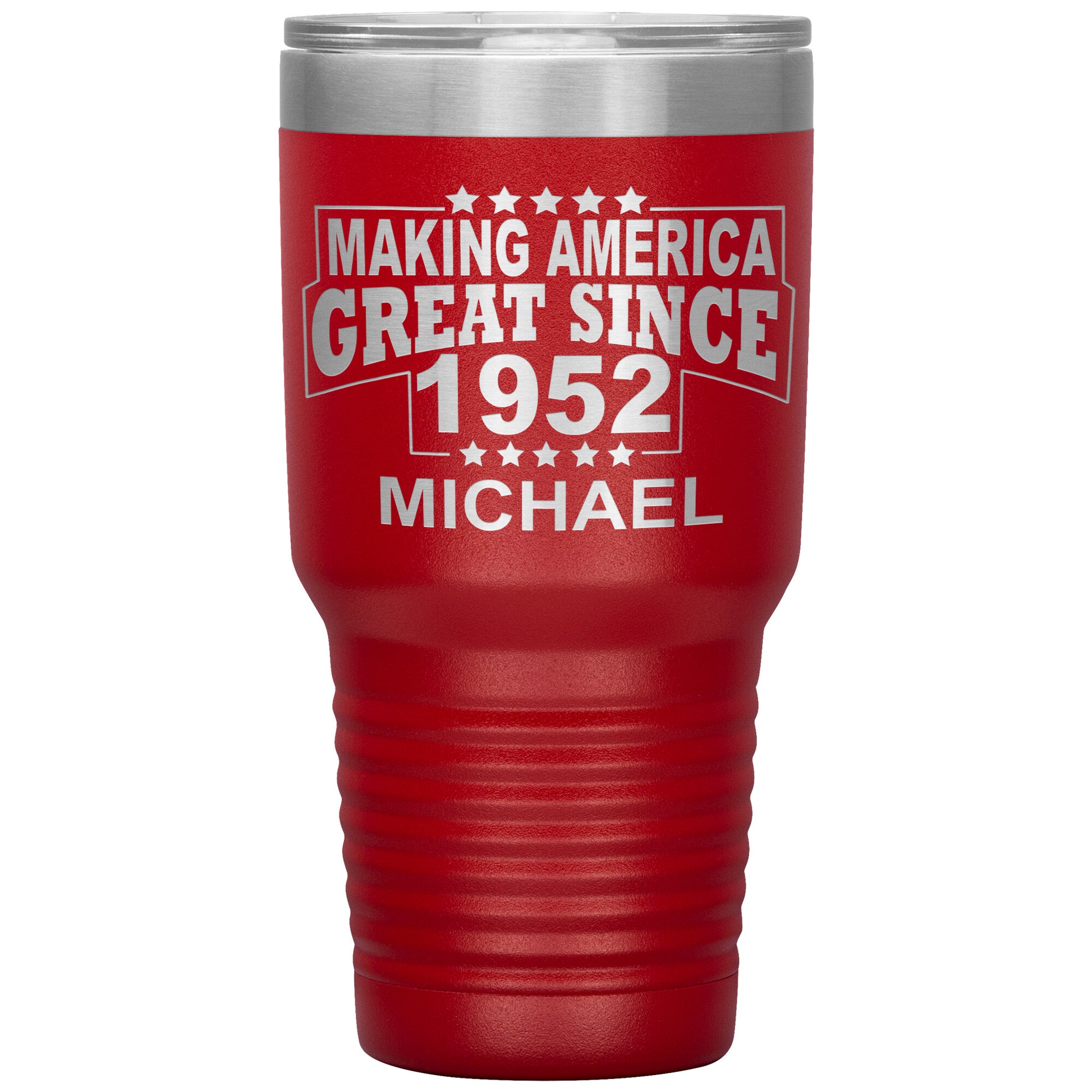 Making America Great Since 1952 Tumbler