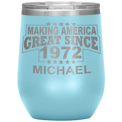 Making America Great Since 1972 Tumbler