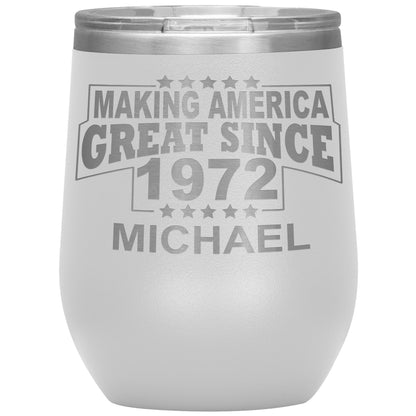 Making America Great Since 1972 Tumbler