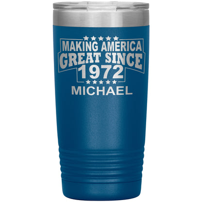 Making America Great Since 1972 Tumbler