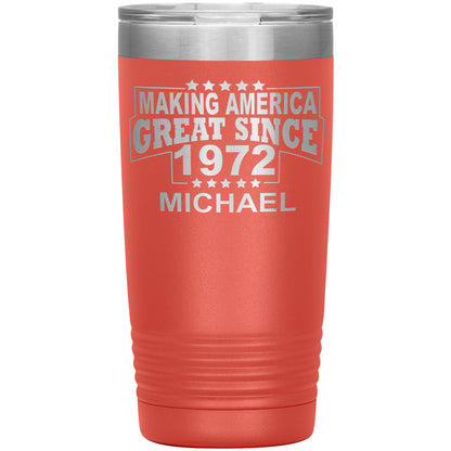Making America Great Since 1972 Tumbler