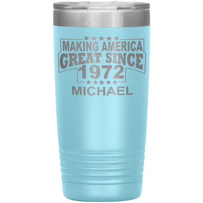 Making America Great Since 1972 Tumbler