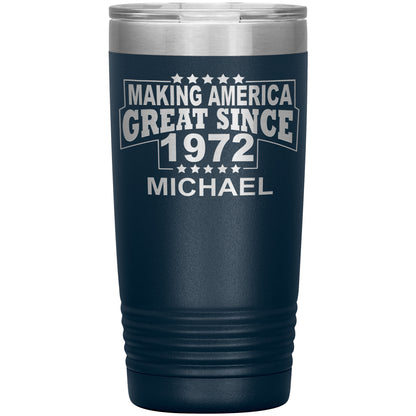 Making America Great Since 1972 Tumbler