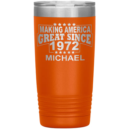 Making America Great Since 1972 Tumbler