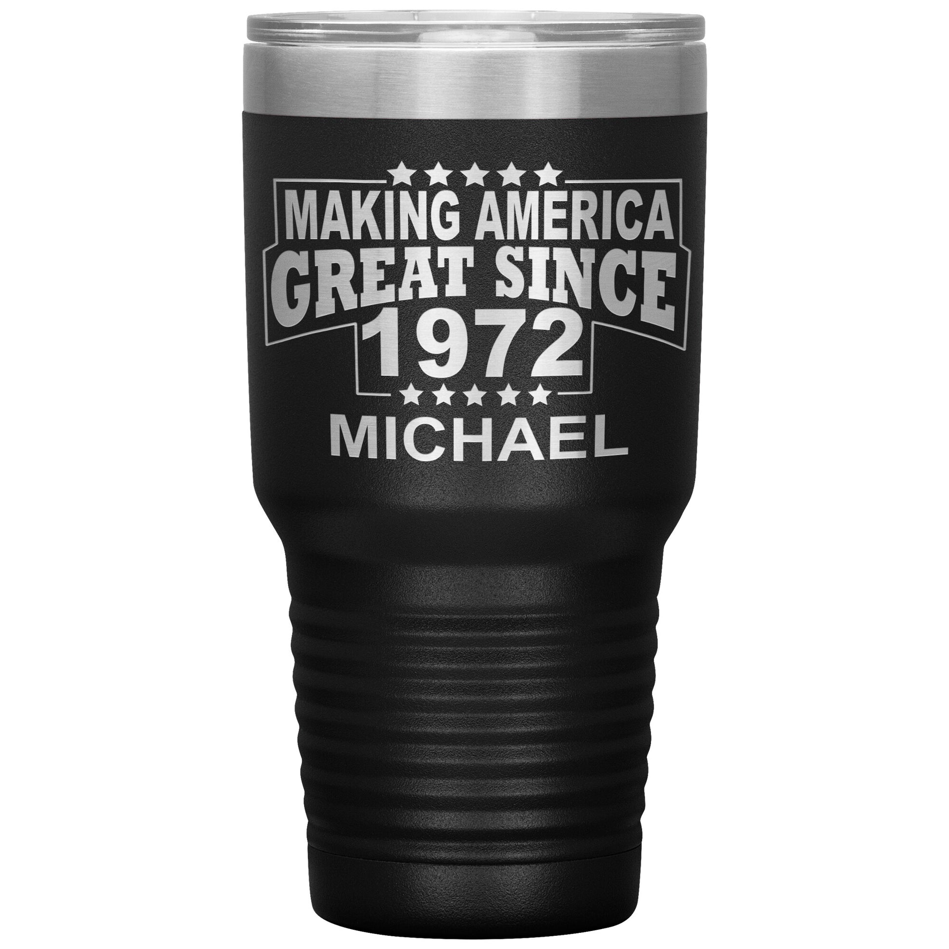 Making America Great Since 1972 Tumbler