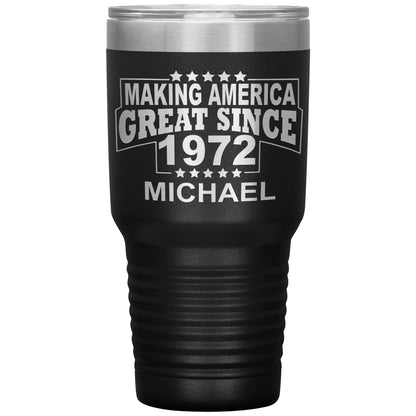Making America Great Since 1972 Tumbler