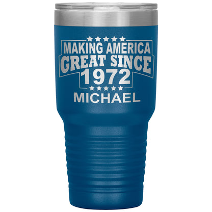 Making America Great Since 1972 Tumbler