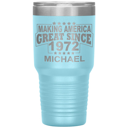 Making America Great Since 1972 Tumbler