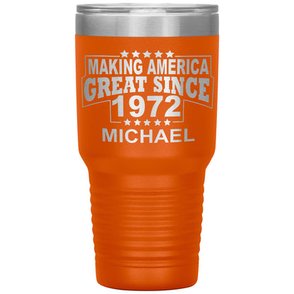 Making America Great Since 1972 Tumbler