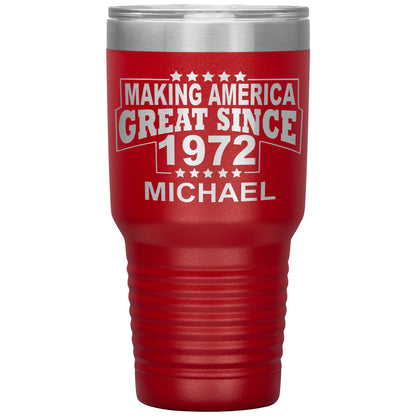 Making America Great Since 1972 Tumbler