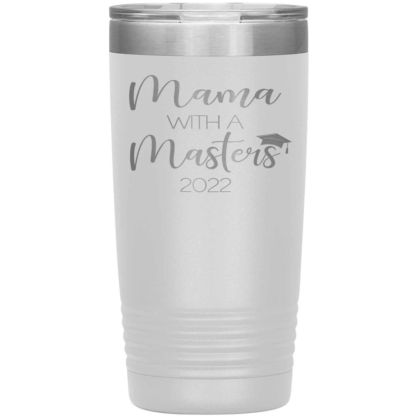 Mama with a Masters Tumbler