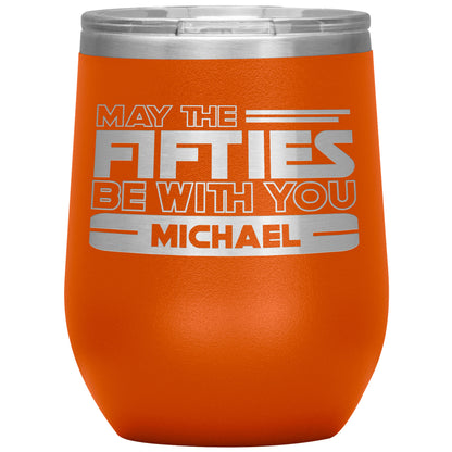 May the Fifties Be With You Name Tumbler