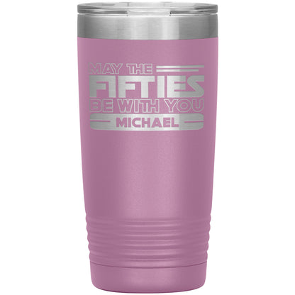 May the Fifties Be With You Name Tumbler