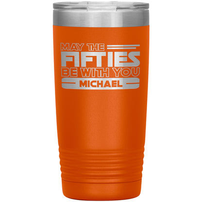 May the Fifties Be With You Name Tumbler