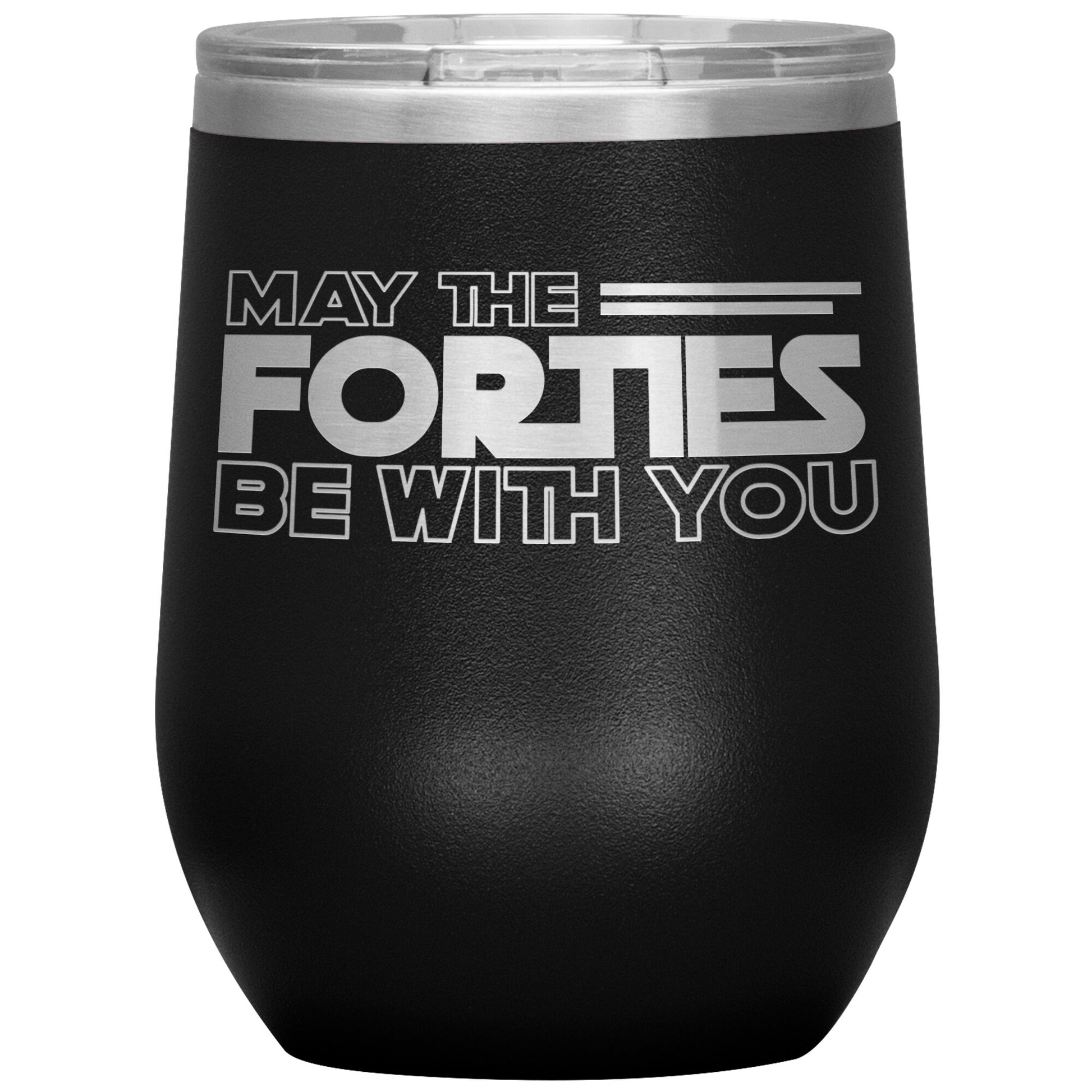 May the Forties Be With You Tumbler
