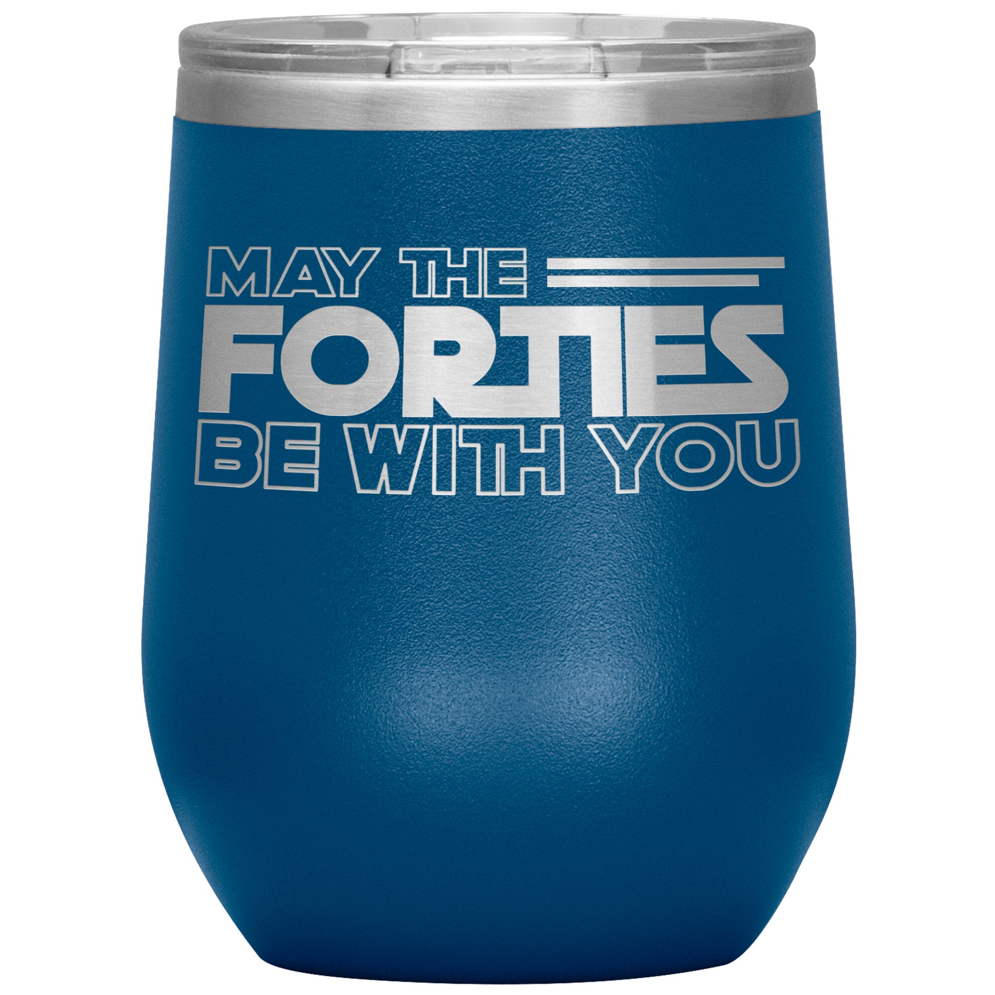 May the Forties Be With You Tumbler