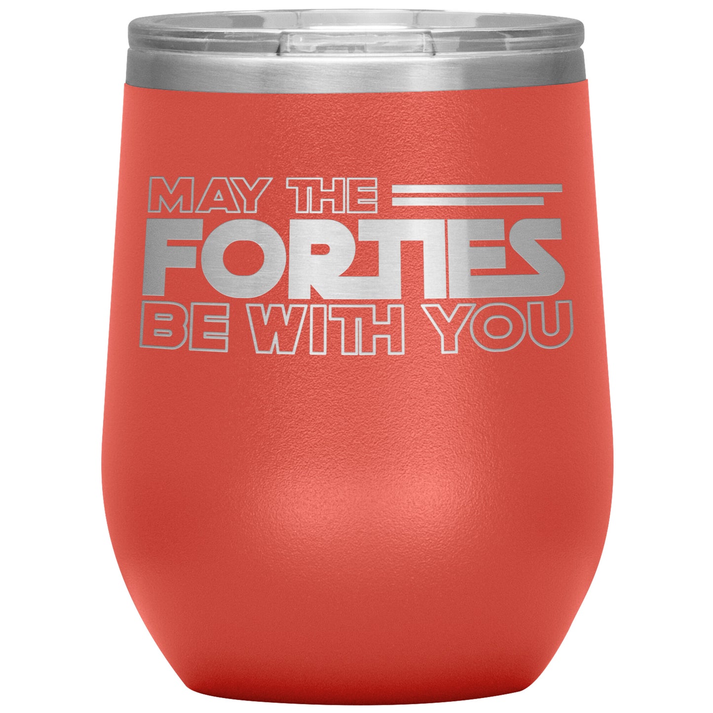 May the Forties Be With You Tumbler