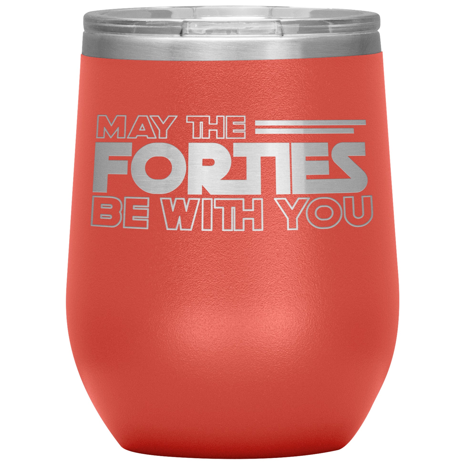 May the Forties Be With You Tumbler