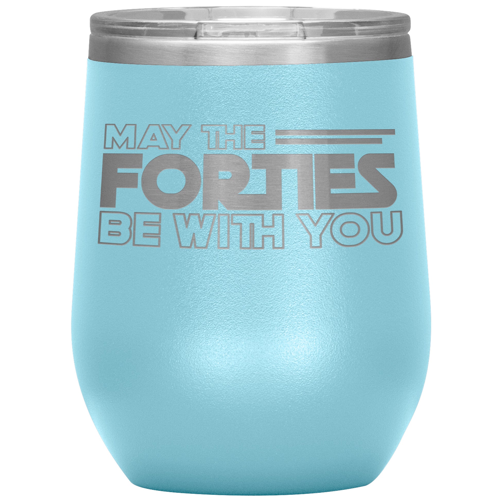 May the Forties Be With You Tumbler