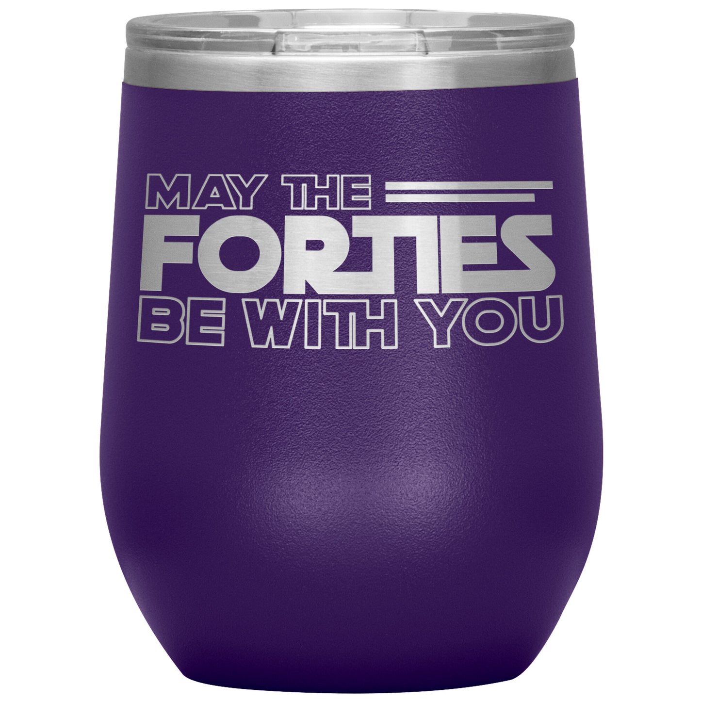 May the Forties Be With You Tumbler