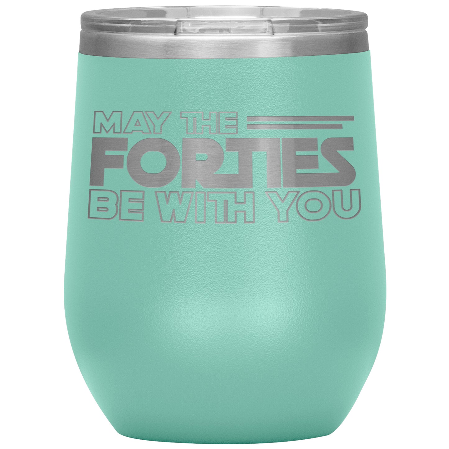 May the Forties Be With You Tumbler