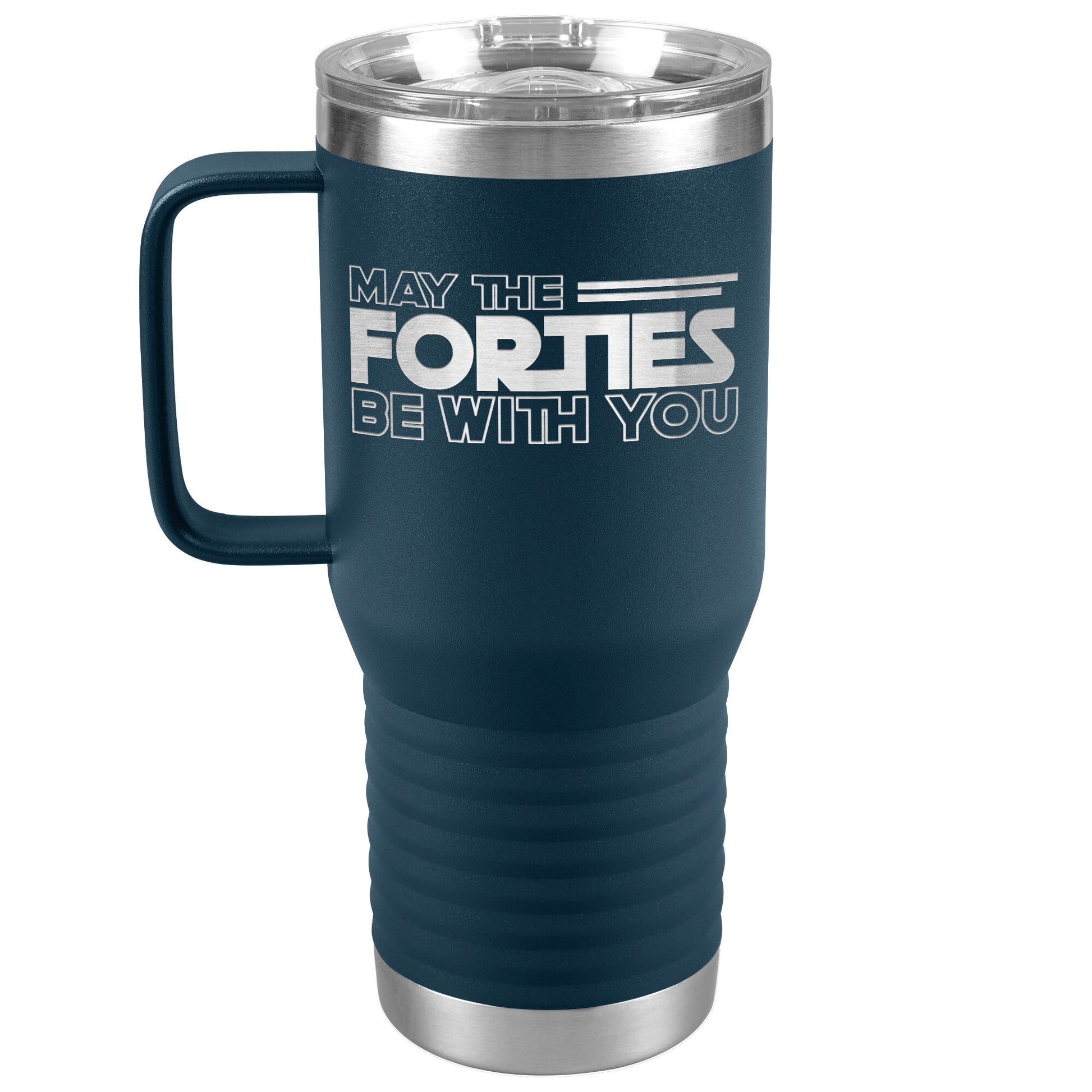 May the Forties Be With You Tumbler