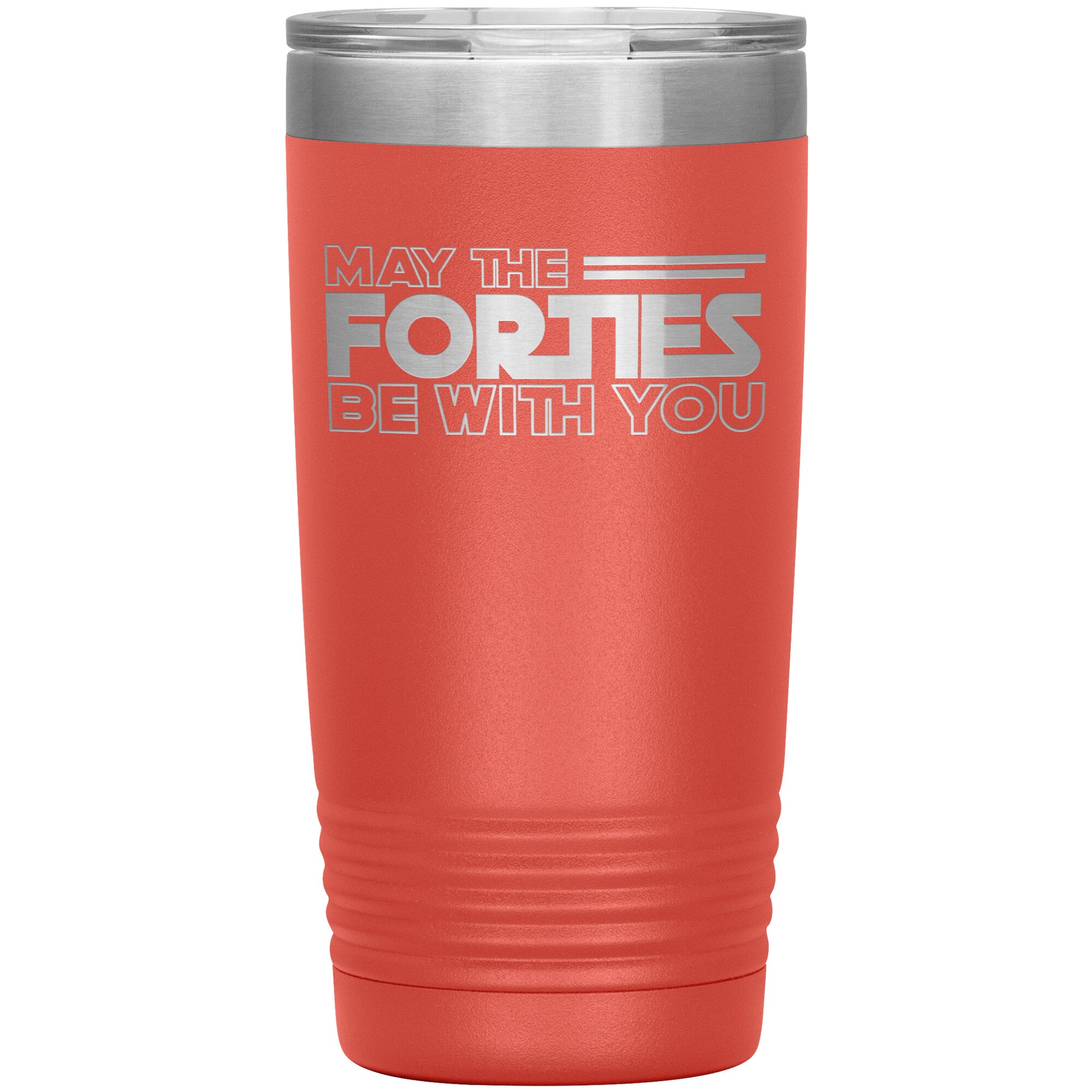 May the Forties Be With You Tumbler