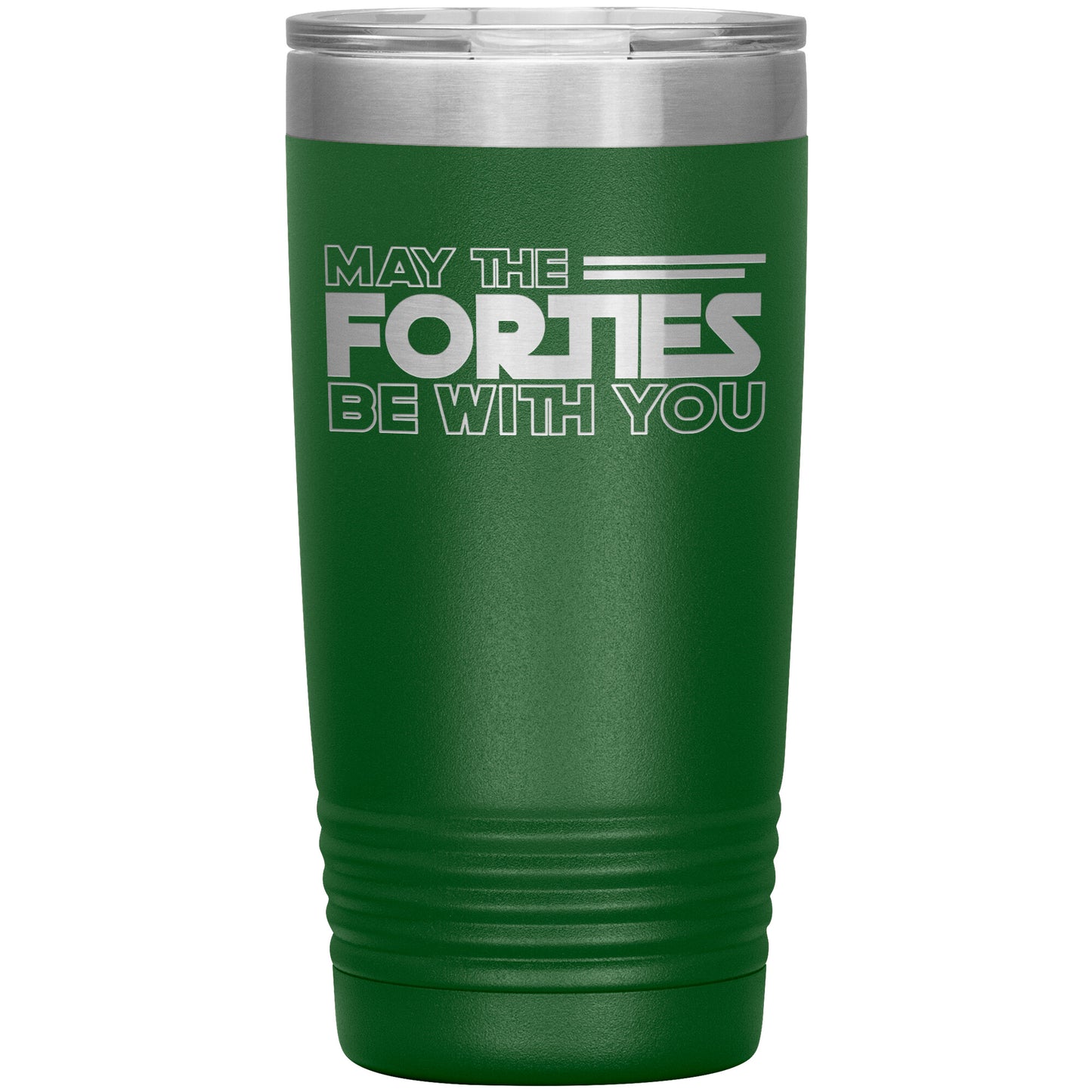 May the Forties Be With You Tumbler