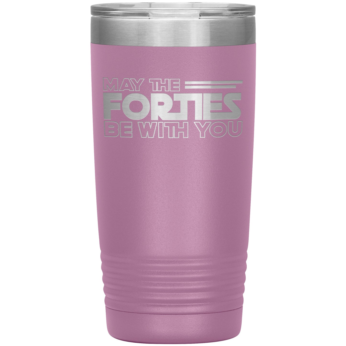 May the Forties Be With You Tumbler