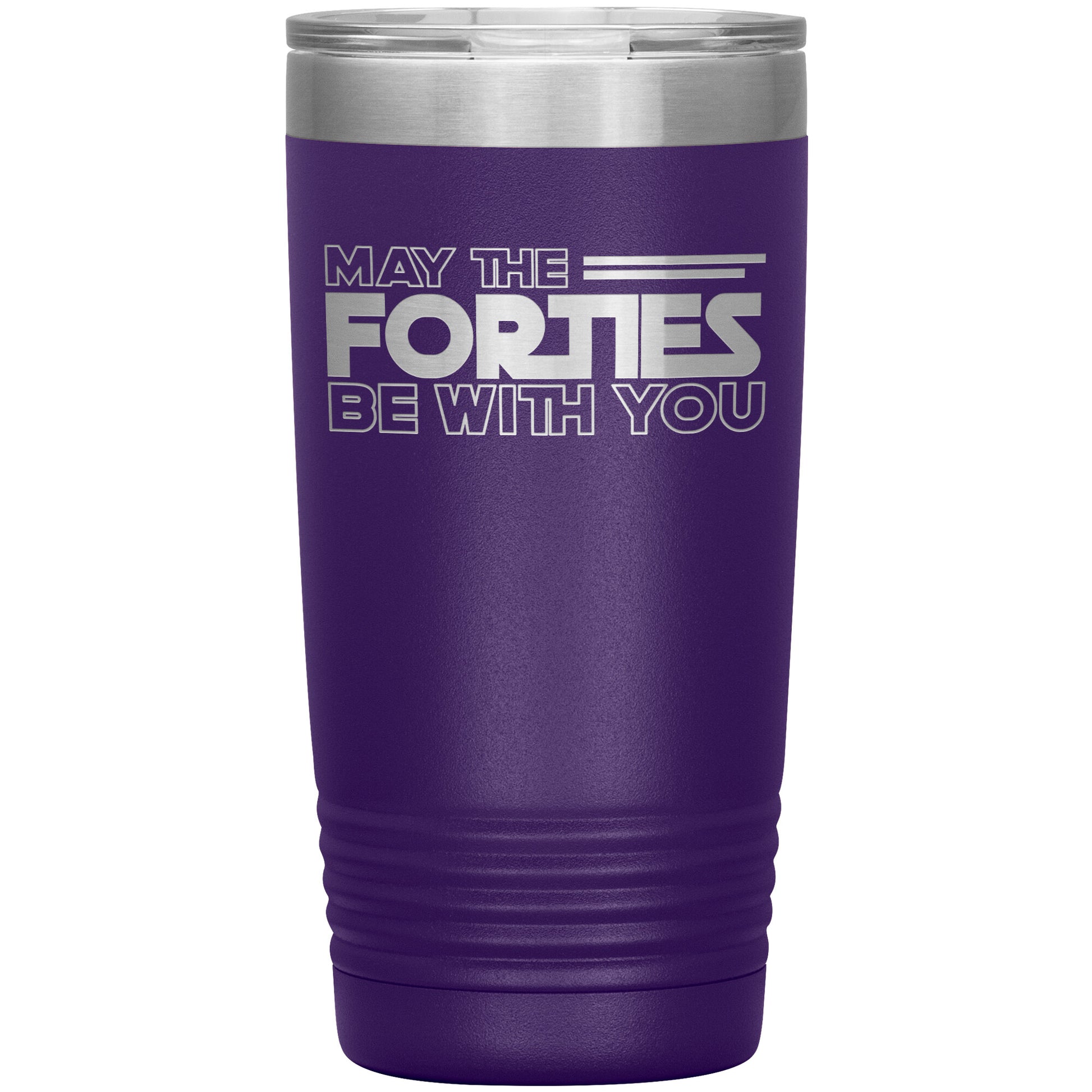 May the Forties Be With You Tumbler