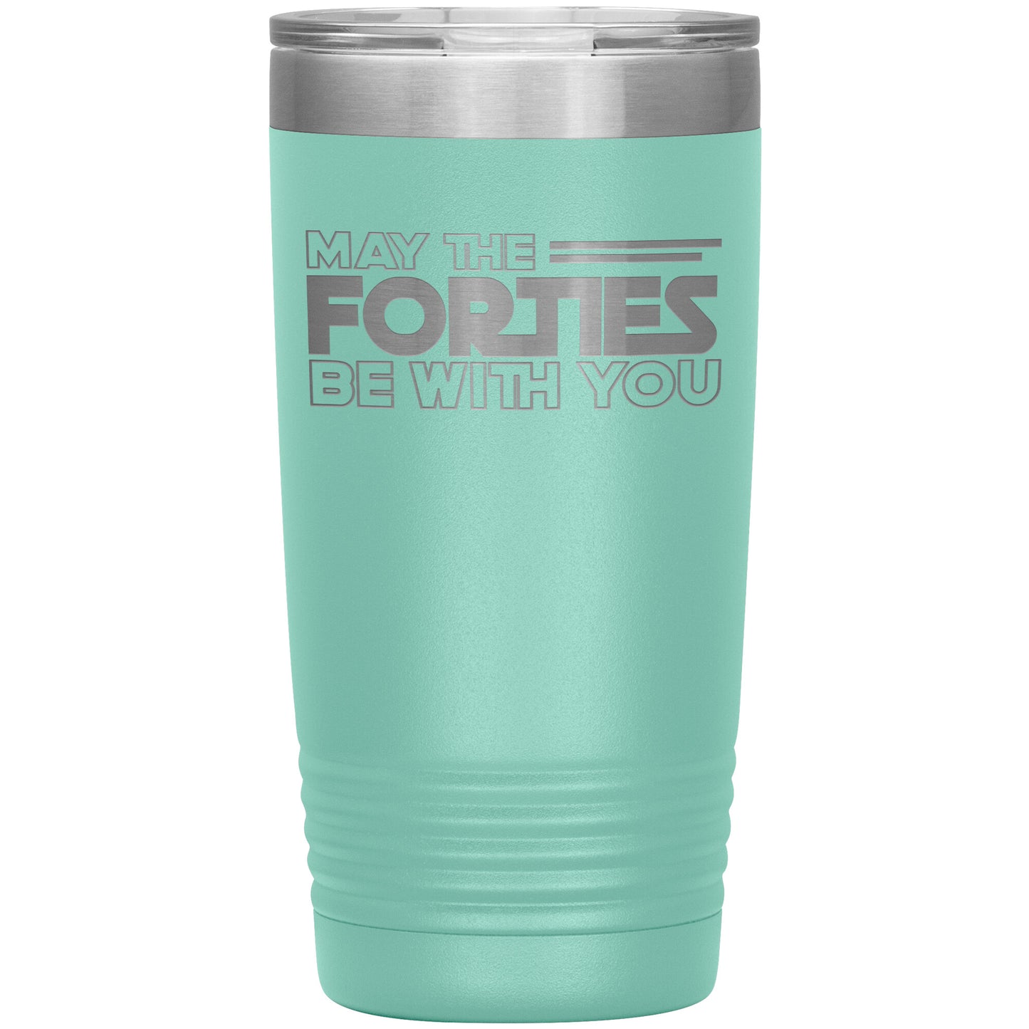 May the Forties Be With You Tumbler