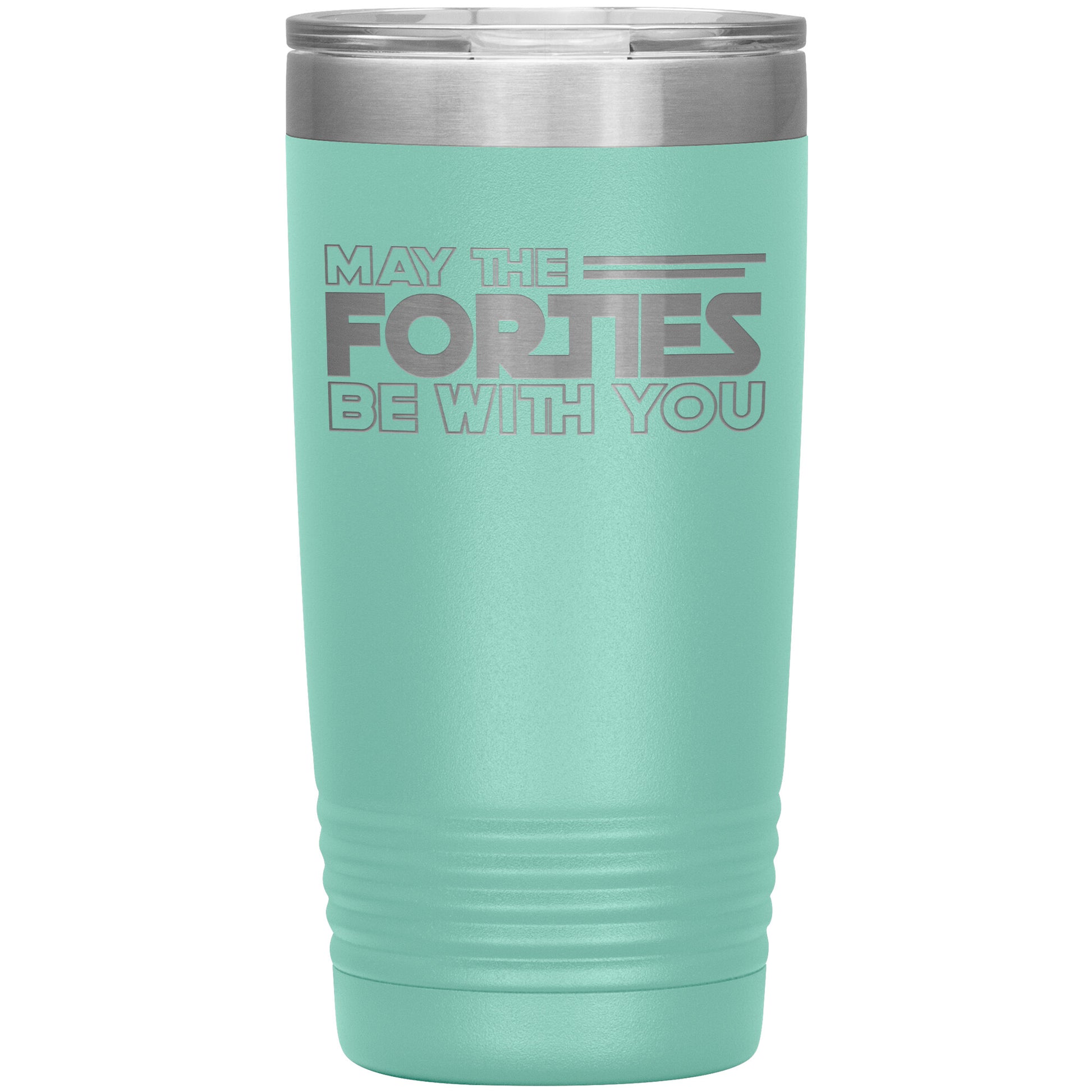 May the Forties Be With You Tumbler