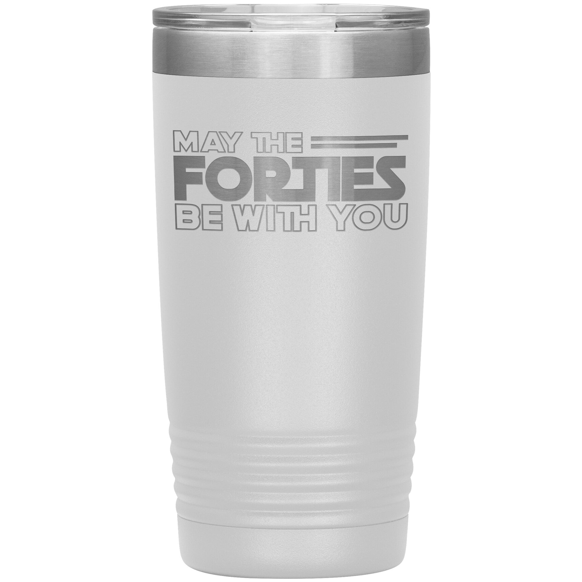 May the Forties Be With You Tumbler