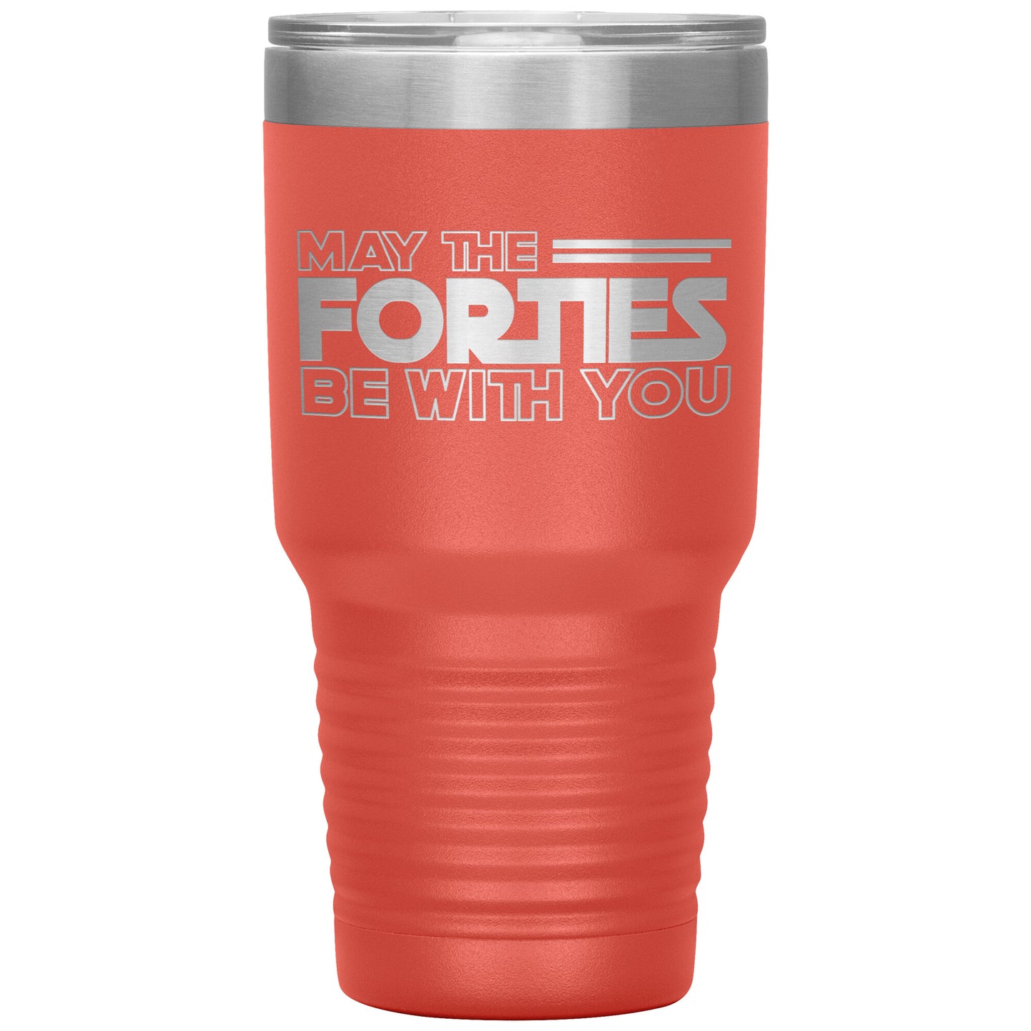 May the Forties Be With You Tumbler