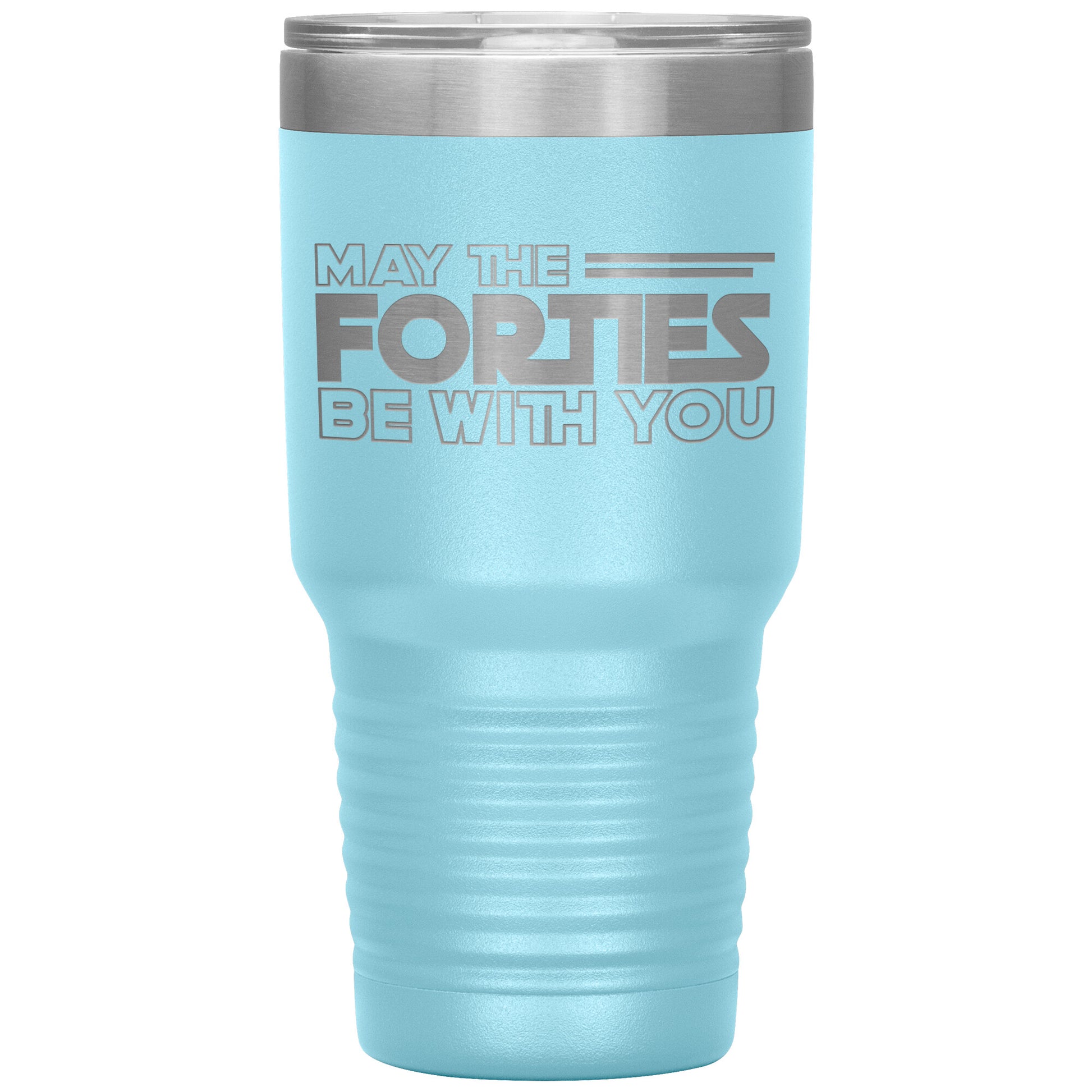 May the Forties Be With You Tumbler