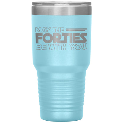 May the Forties Be With You Tumbler