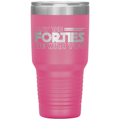 May the Forties Be With You Tumbler