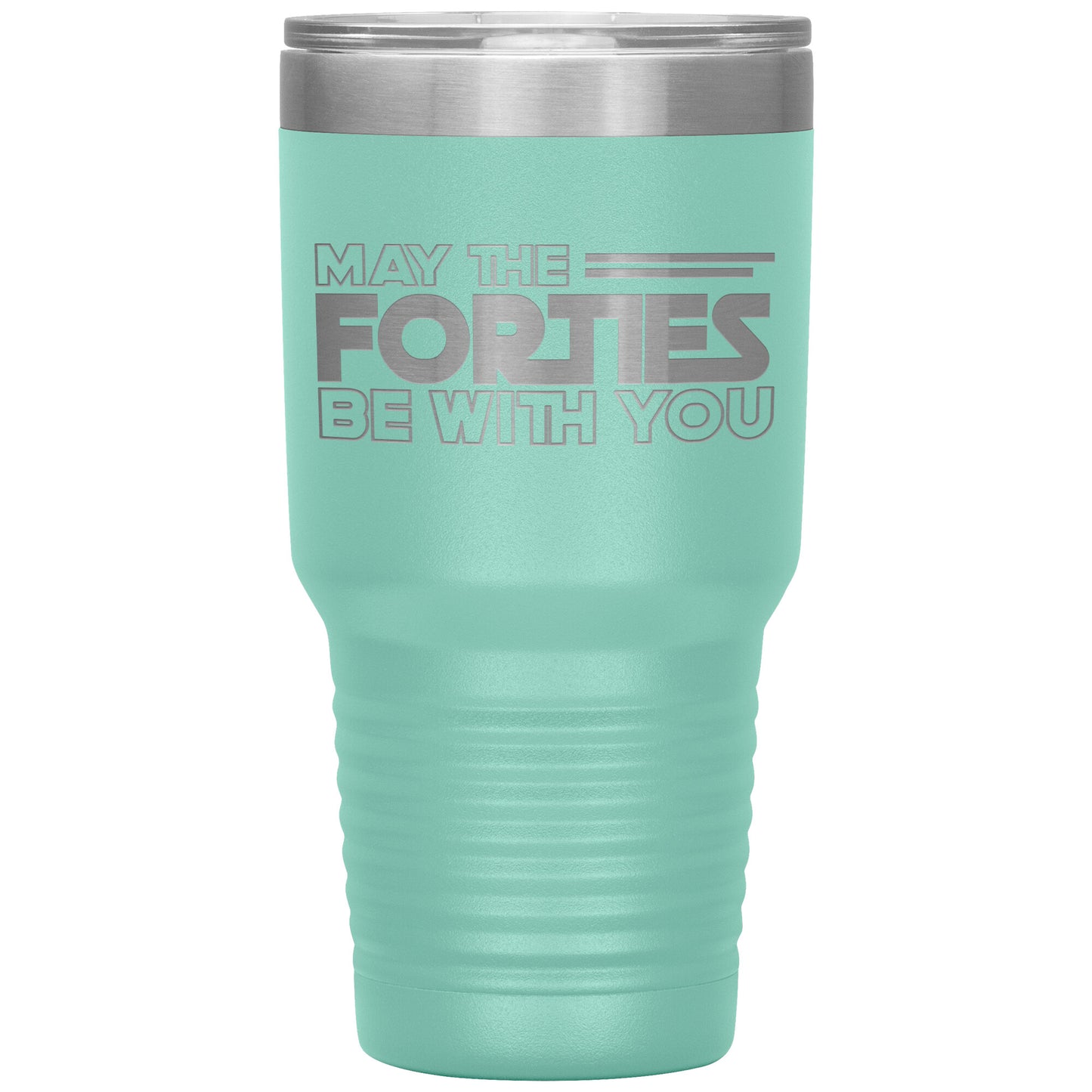 May the Forties Be With You Tumbler