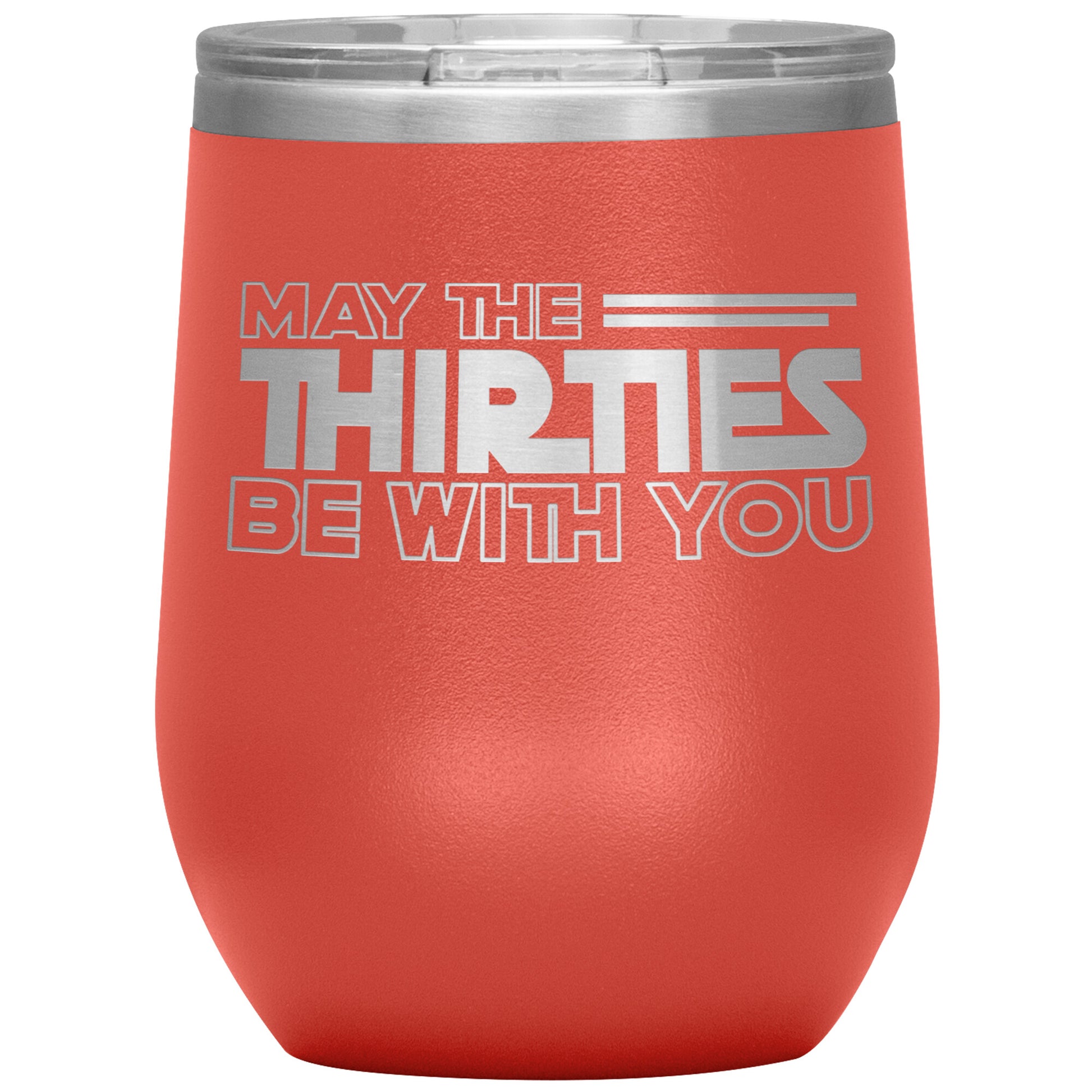 May the Thirties Be With You Tumbler