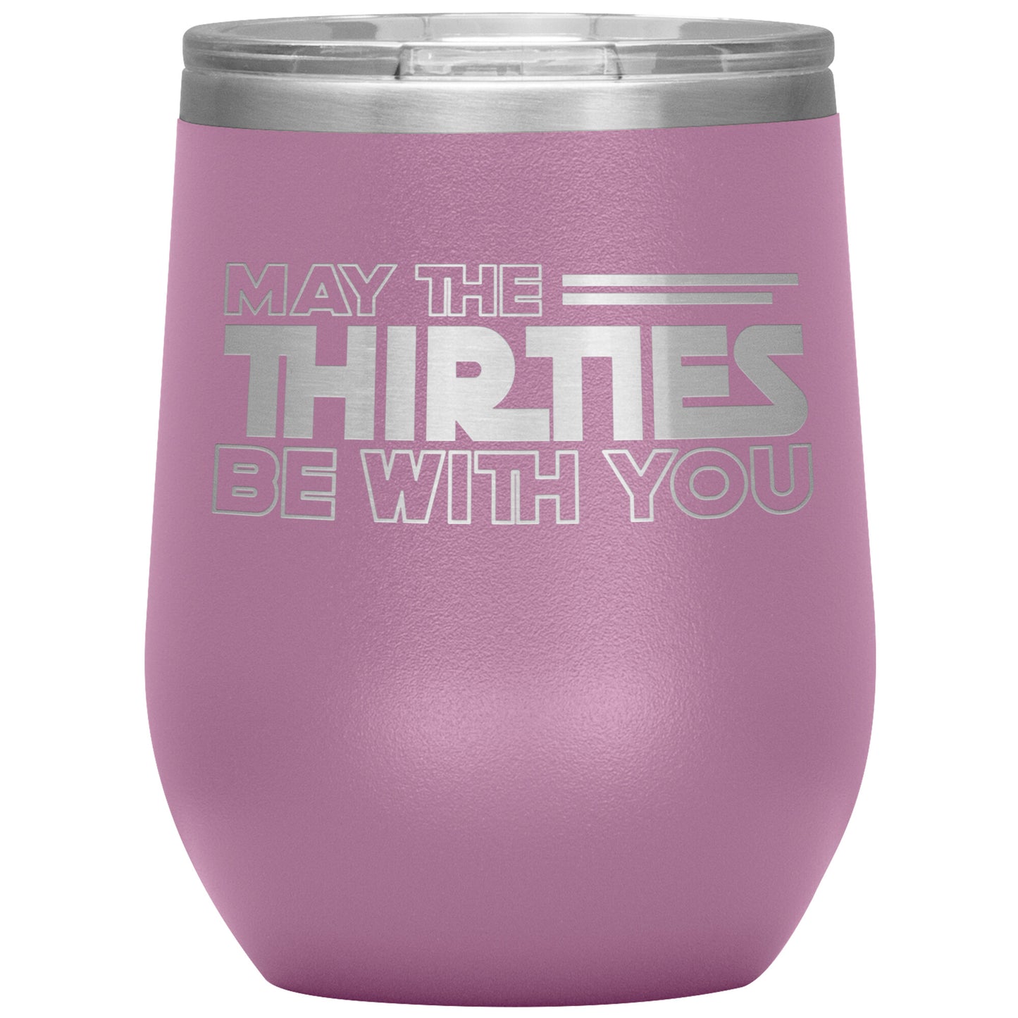 May the Thirties Be With You Tumbler