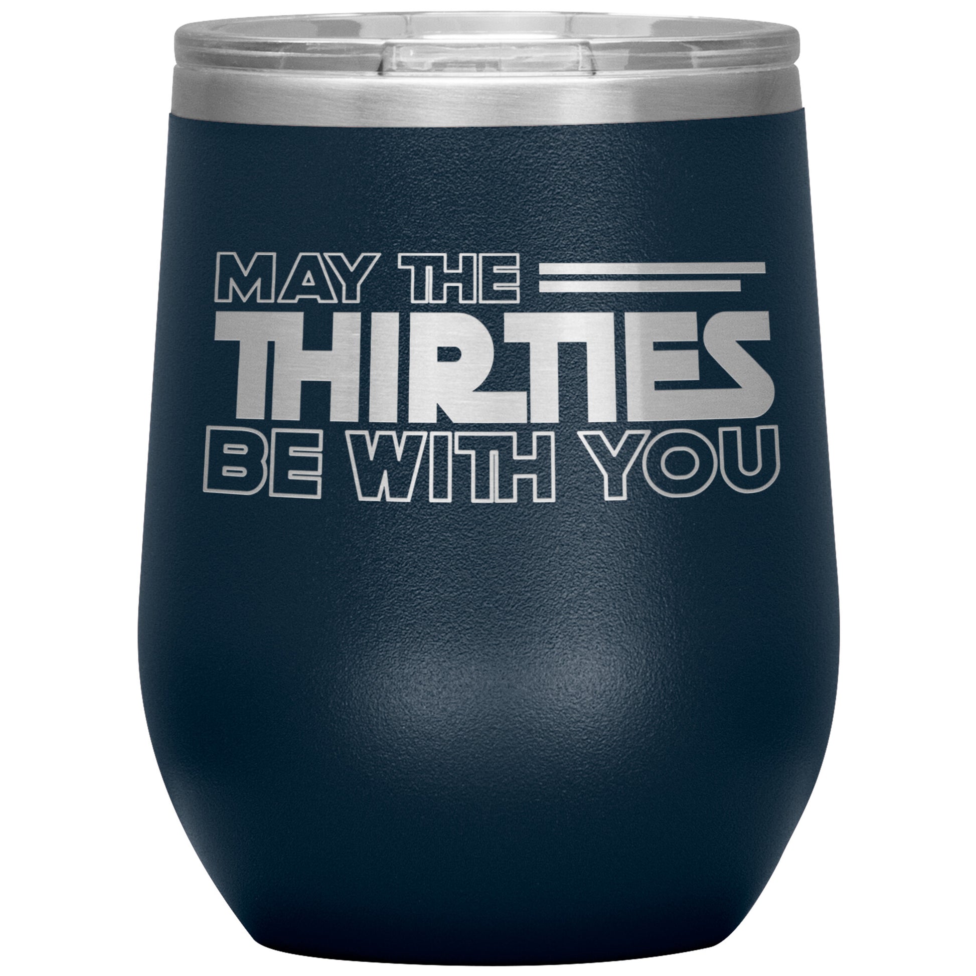 May the Thirties Be With You Tumbler