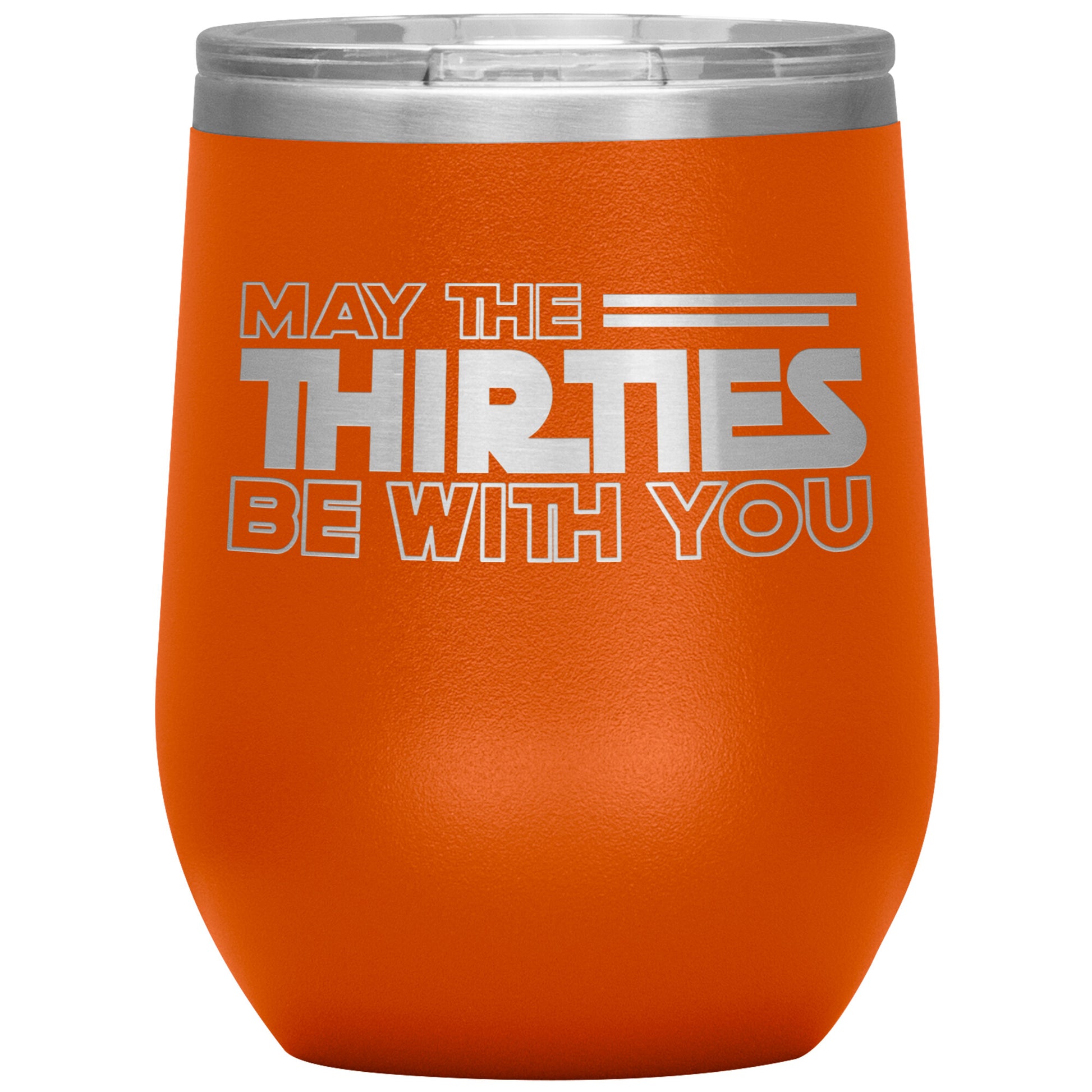 May the Thirties Be With You Tumbler