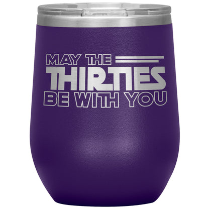 May the Thirties Be With You Tumbler