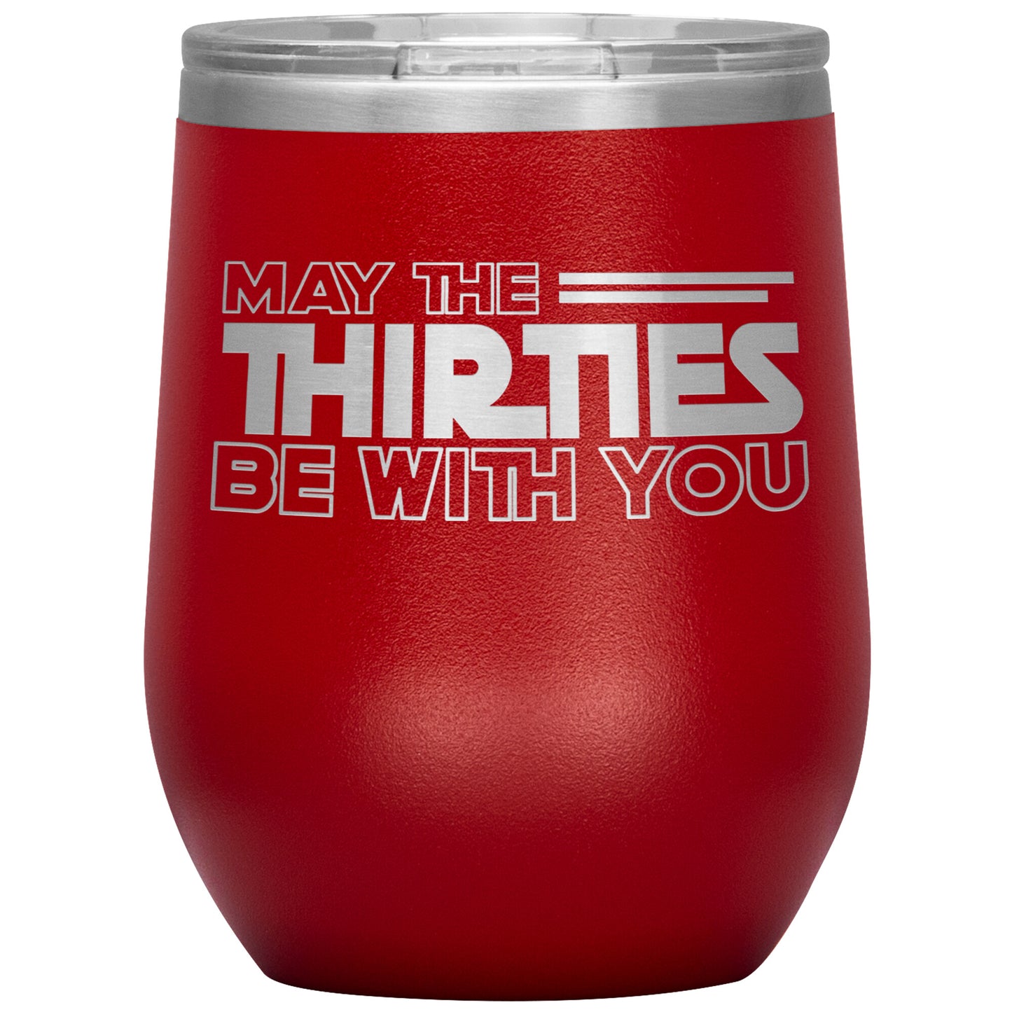 May the Thirties Be With You Tumbler