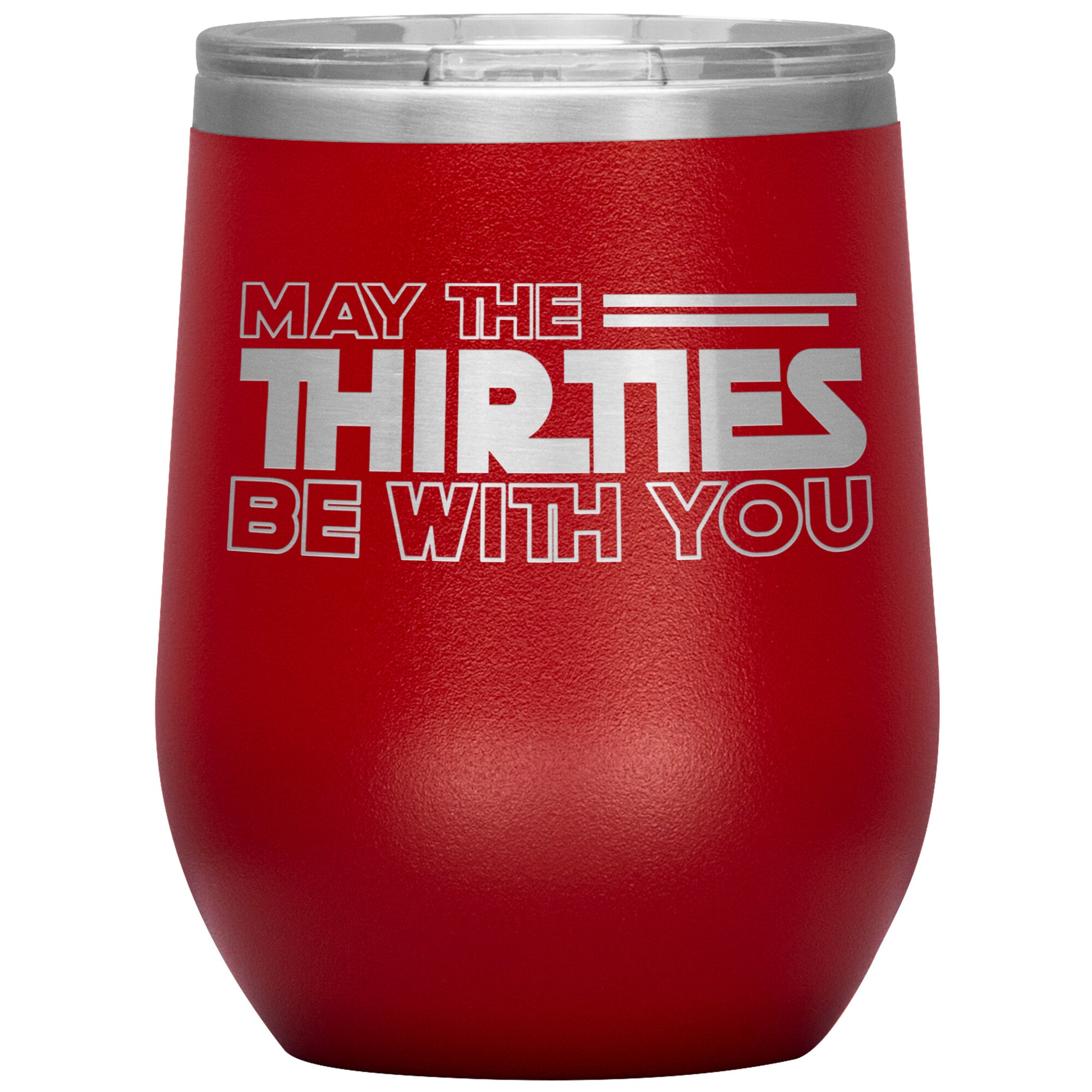 May the Thirties Be With You Tumbler